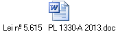 Lei nº 5.615 PL 1330-A 2013.doc